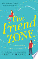 The Friend Zone by Abby Jimenez