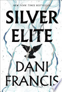 Silver Elite by Dani Francis