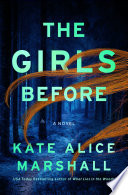 The Girls Before by Kate Alice Marshall