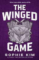 The Winged Game by Sophie Kim