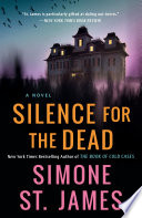 Silence for the Dead by Simone St. James