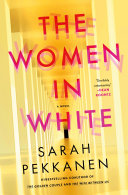 The Women in White by Sarah Pekkanen