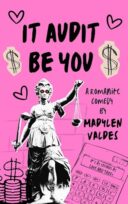 It Audit Be You by Madylen Valdes