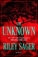 The Unknown by Riley Sager