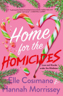 Home for the Homicides by Elle Cosimano & Hannah Morrissey