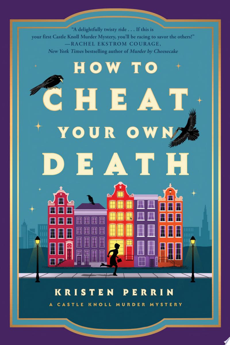 How to Cheat Your Own Death by Kristen Perrin