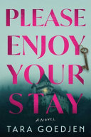 Please Enjoy Your Stay by Tara Goedjen